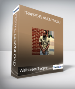 Wallstreet Trapper - Trappers Anonymous