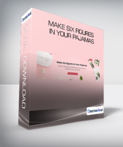 Make Six Figures In Your Pajamas