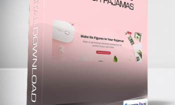 Make Six Figures In Your Pajamas