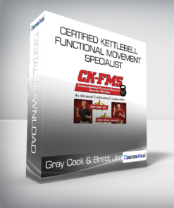 Gray Cook & Brett Jones - Certified Kettlebell - Functional Movement Specialist