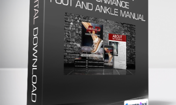 Dr. Joel Seedman - Advanced Human Performance - Foot and Ankle Manual