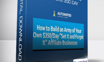 Duston McGroarty - Automated Affiliate Secrets 350 Day