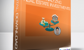 Symon He - Fundamentals of Analyzing Real Estate Investments