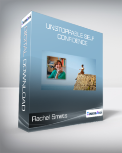 Rachel Smets - Unstoppable Self Confidence