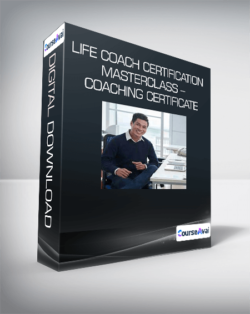 Life Coach Certification Masterclass - Coaching Certificate