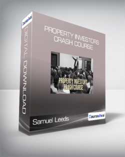 Samuel Leeds - Property Investors Crash Course