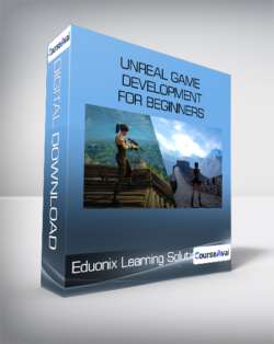 Eduonix Learning Solutions - Unreal Game Development For Beginners