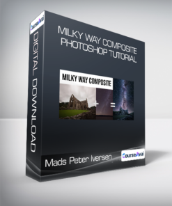 Mads Peter Iversen - Milky Way Composite Photoshop Tutorial