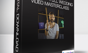 Super Weddings Academy - Full Wedding Video Masterclass