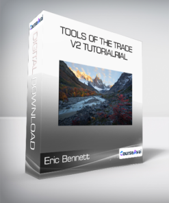 Eric Bennett - Tools of the Trade V2 Tutorialrial