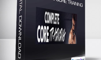 Mike Robertson - Complete Core Training