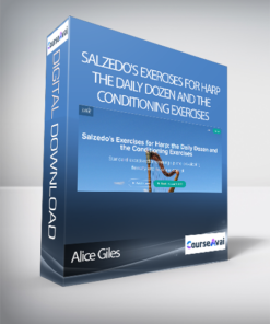 Alice Giles - Salzedo's Exercises for Harp: the Daily Dozen and the Conditioning Exercises
