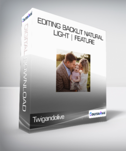 Twigandolive - Editing Backlit Natural Light | Feature