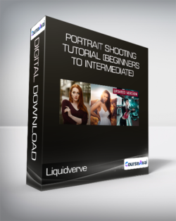 Liquidverve - Portrait Shooting Tutorial (Beginners to Intermediate)