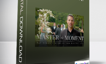 Ray Roman - Master the Moment