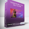 Damon Cart - Transforming Your Self Course