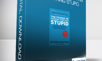 Richie Norton - The Power of Starting Something Stupid
