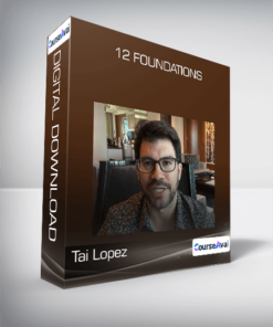 Tai Lopez - 12 Foundations