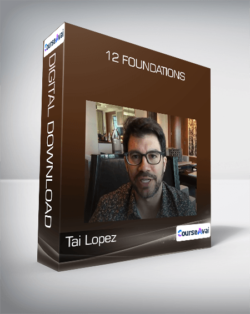 Tai Lopez - 12 Foundations