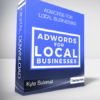 Kyle Sulerud - AdWords for Local Businesses