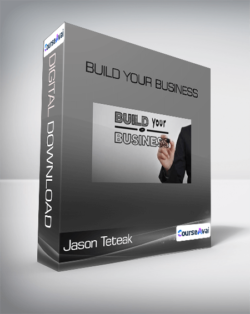 Jason Teteak - Build Your Business