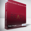 Pete Vargas - REACH Academy Online (Fast Acting)