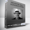 Michael Gerber - Reinventing Small Business In America
