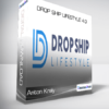 Anton Kraly - Drop Ship Lifestyle 4.0