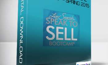 Lisa Sasevich - Speak- to -Sell Virtual Bootcamp - Spring 2015