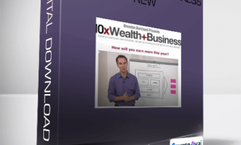 Brendon Burchard - 10x Wealth and Business New