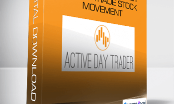 Activedaytrader - Workshop: The Best Way to Trade Stock Movement