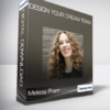 Melissa Pharr - Design Your Dream Team