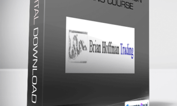 Brian Hoffman - 24-Hour Un-Education Trading Course