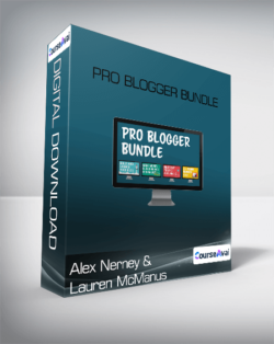 Alex Nerney & Lauren McManus - Pro Blogger Bundle