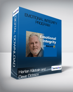 Harlan Kilstein and Dave Dobson - Emotional Integrity Program