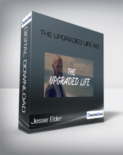 Jesse Elder - The Upgraded Life 4.0