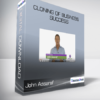 John Assaraf - Cloning of Business Success