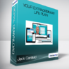 Jack Canfield - Your Extraordinary Life Plan