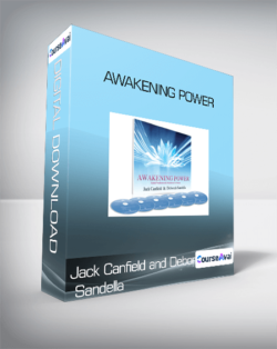 Jack Canfield and Deborah Sandella - Awakening Power