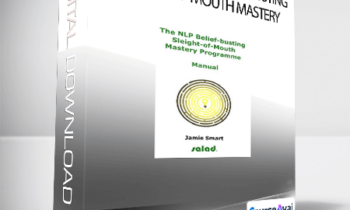 Jamie Smart - Salad - The NLP Belief-Busting Sleight-of-Mouth Mastery