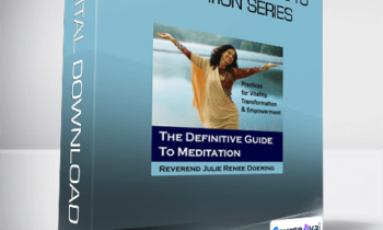 Julie Renee - The definitive guide to meditation Series