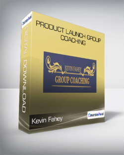 Kevin Fahey - Product Launch Group Coaching