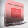 Lauren Hooker - Visual Marketing Course