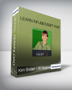 Kim Snider | IS Beginner - Learn Infusionsoft Fast