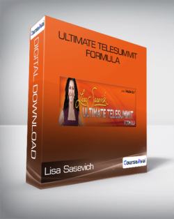 Lisa Sasevich - ULTIMATE Telesummit Formula