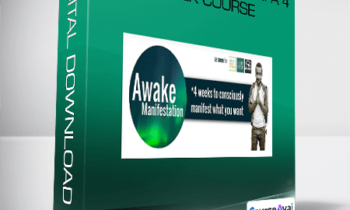 Lloyd Burnett - Awake Manifestation a 4 week course
