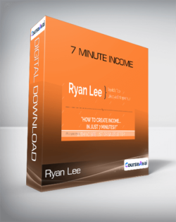 Ryan Lee - 7 Minute Income