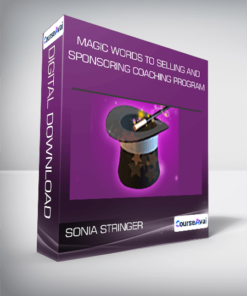 Sonia Stringer - Magic Words to Selling and Sponsoring Coaching Program