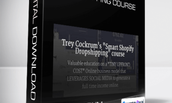 Trey Cockrum - Smart Shopify Dropshipping course