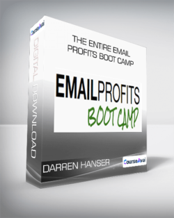 Darren Hanser - The Entire Email Profits Boot Camp